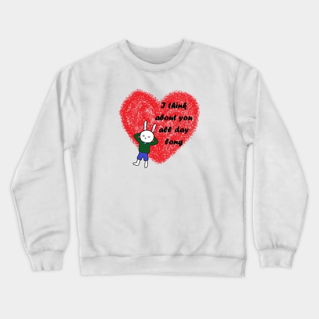 i think about you all day long Crewneck Sweatshirt by zzzozzo